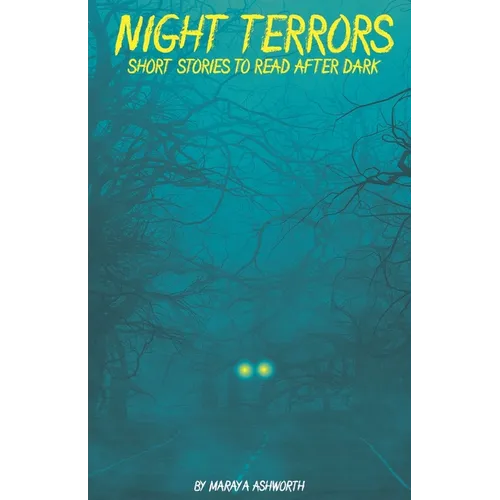 Night Terrors Short Stories to Read After Dark