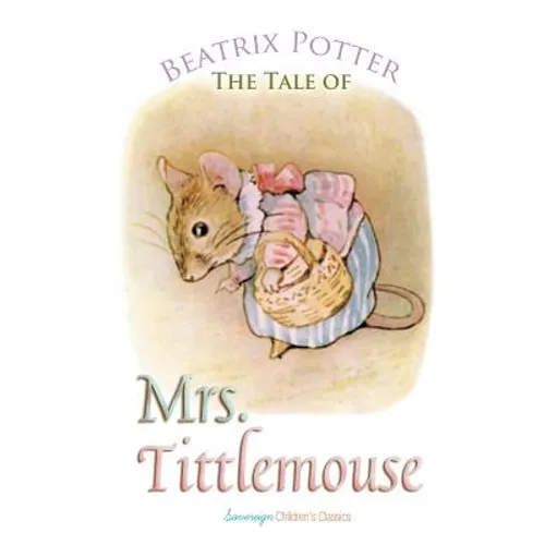 The Tale of Mrs. Tittlemouse