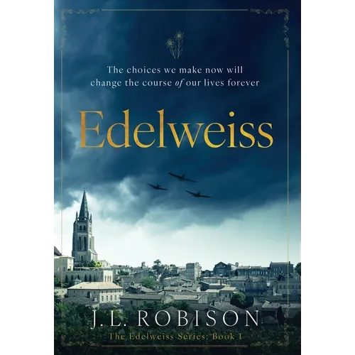 Edelweiss: Edelweiss Series Book 1