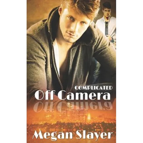 Off Camera: Hot Gay Romance