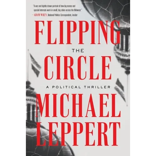 Flipping the Circle: A Political Thriller
