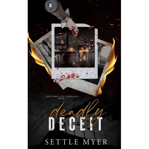 Deadly Deceit: A Rivals to Lovers Mafia Romance