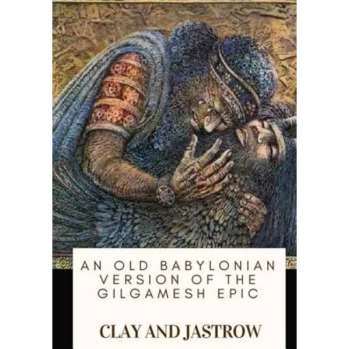 An Old Babylonian Version of the Gilgamesh Epic
