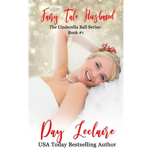 Fairy Tale Husband: The Cinderella Ball Series: Book #1
