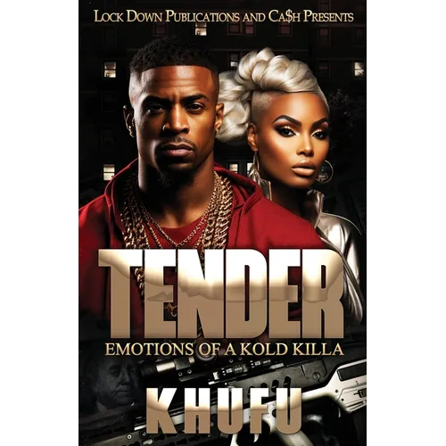 Tender: Emotions of a Kold Killa