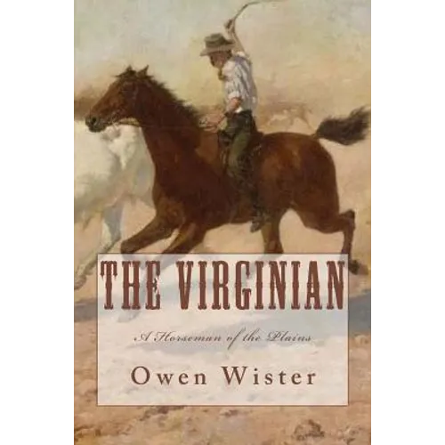 The Virginian: A Horseman of the Plains
