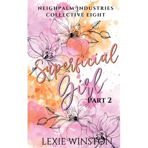 Superficial Girl - Part 2: Jacinta's Story