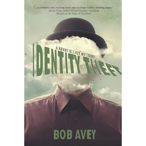 Identity Theft: A Kenny Elliot Mystery
