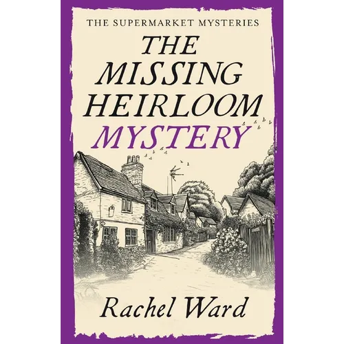 The Missing Heirloom Mystery: An utterly addictive cozy murder mystery