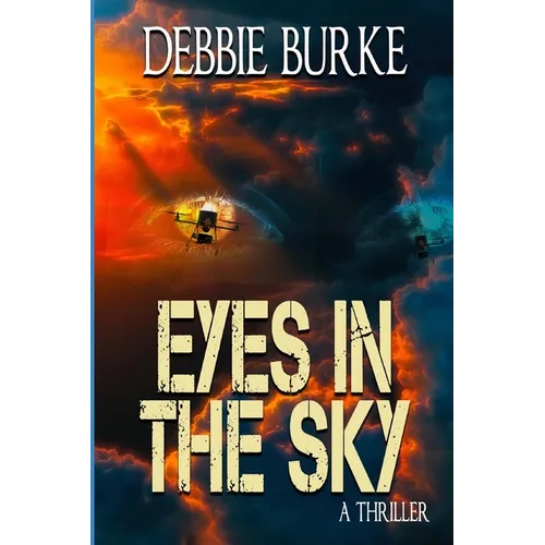 Eyes in the Sky: Tawny Lindholm Thrillers Book 3