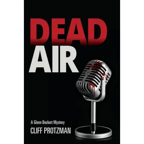 Dead Air: A Glenn Beckert Mystery