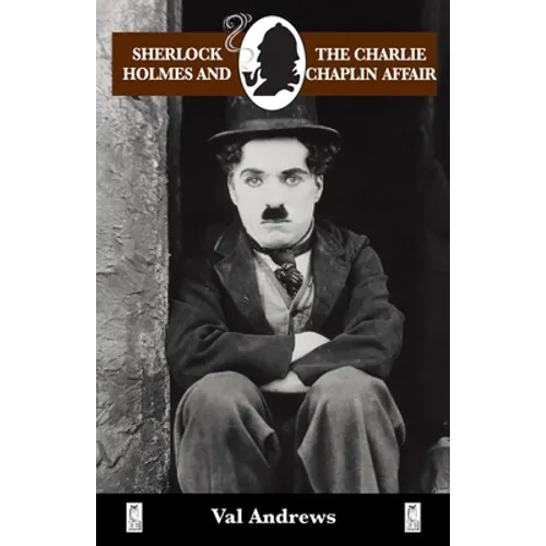 Sherlock Holmes and the Charlie Chaplin Affair