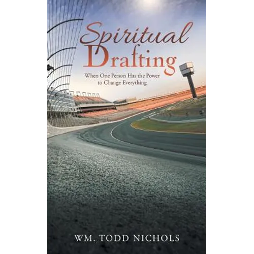 Spiritual Drafting: When One Person Has the Power to Change Everything