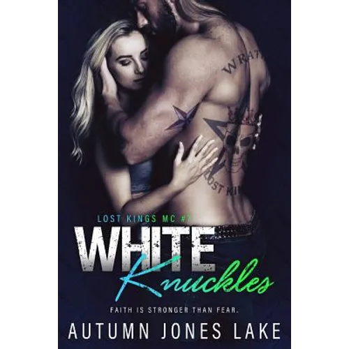 White Knuckles (Lost Kings MC #7)