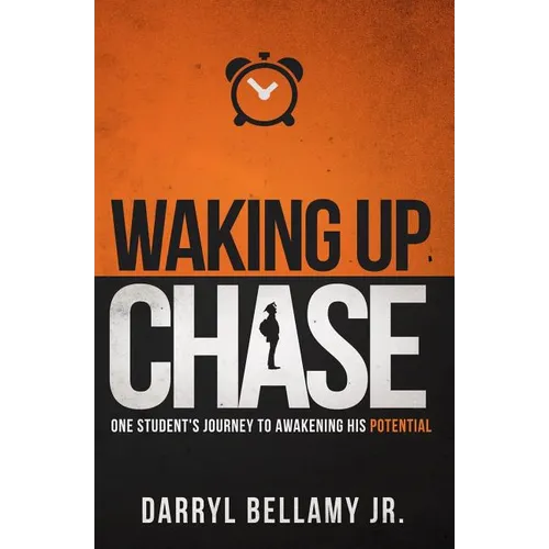 Waking Up Chase: One Student's Journey to Awakening His Potential