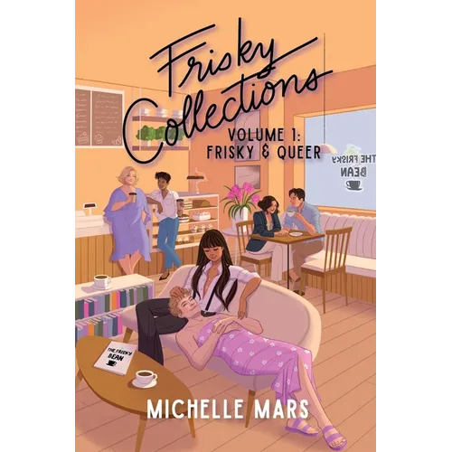 Frisky Collections Volume 1, Frisky and Queer