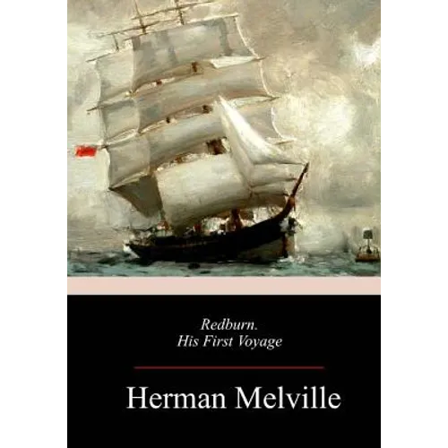 Redburn, His First Voyage