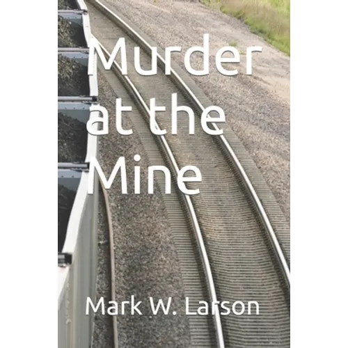Murder at the Mine