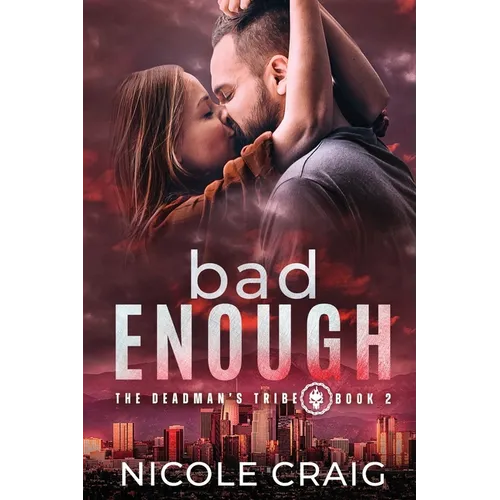 Bad Enough