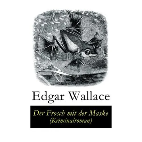 Der Frosch mit der Maske (Kriminalroman)