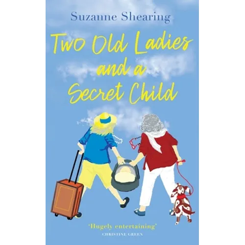 Two Old Ladies and a Secret Child
