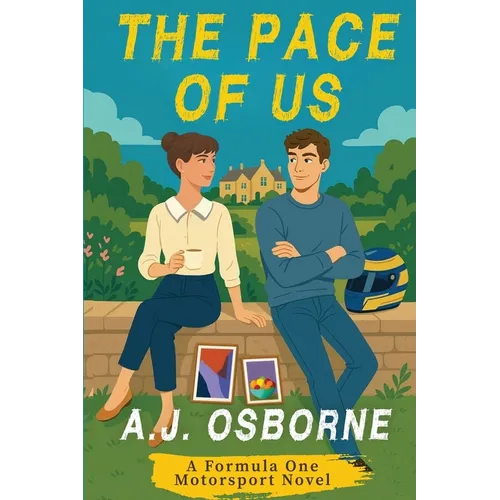 The Pace of Us: A Formula One Motorsport Novel