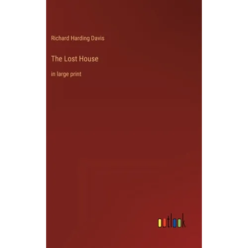 The Lost House: in large print