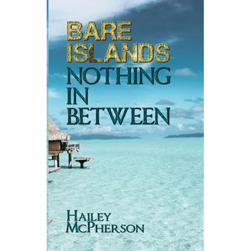 Bare Islands: Nothing In Between