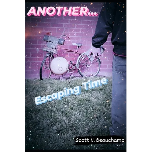 Another...: Escaping Time