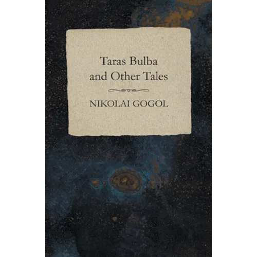 Taras Bulba and Other Tales