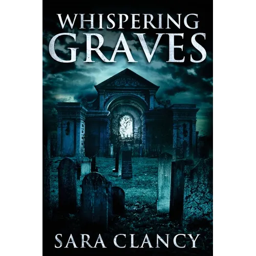 Whispering Graves