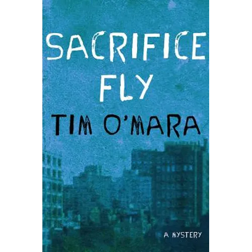 Sacrifice Fly: A Mystery