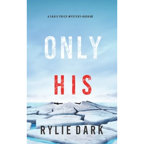 Only His (A Sadie Price FBI Suspense Thriller-Book 3)