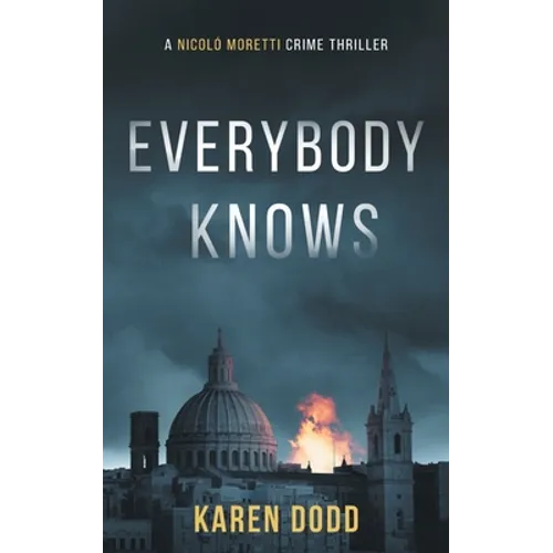 Everybody Knows: A Nicoló Moretti Crime Thriller