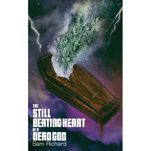 The Still Beating Heart of a Dead God