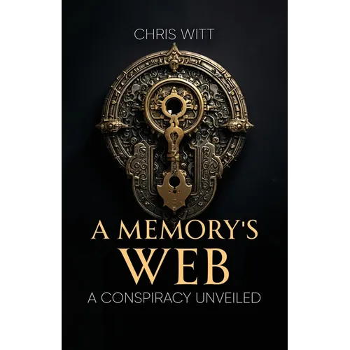A Memory's Web: A Conspiracy Unveiled