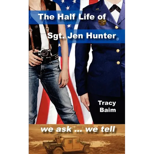 The Half Life of Sgt. Jen Hunter