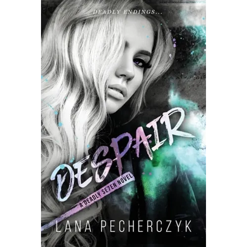 Despair: A Deadly Seven Novel