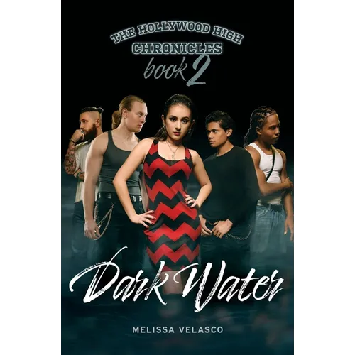 Dark Water: The Hollywood High Chronicles - Book 2