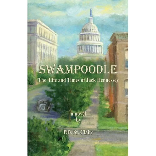 Swampoodle - The Life and Times of Jack Hennessey
