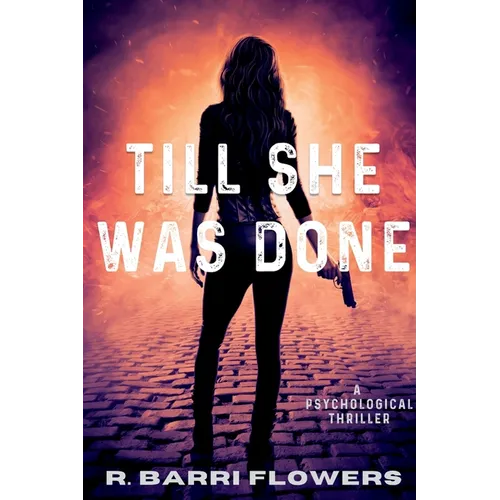 Till She Was Done