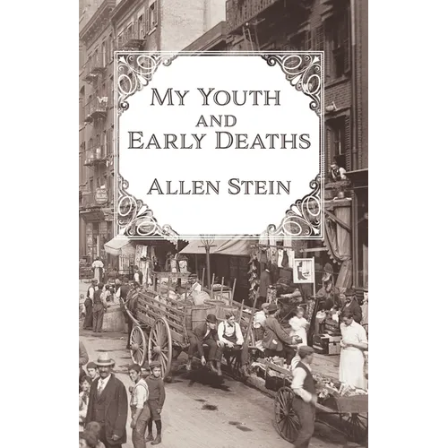 My Youth and Early Deaths