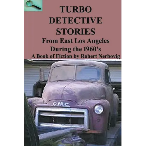 Turbo Detective Stories - From East Los Angeles During the 1960's's