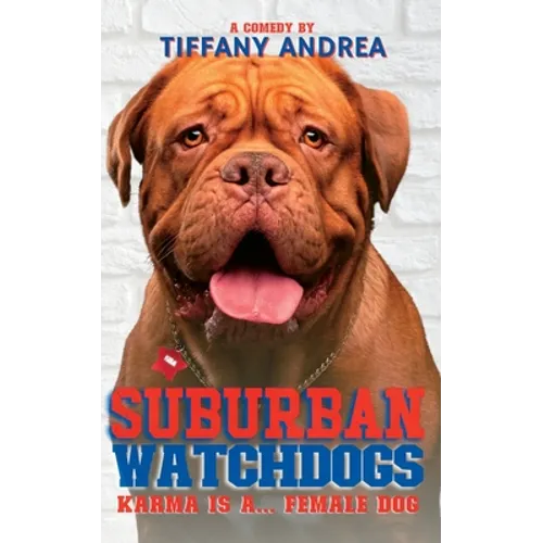 Suburban Watchdogs: Karma is a... Female Dog