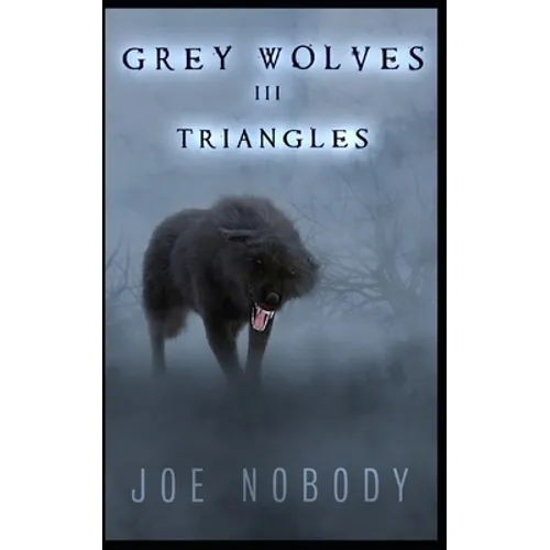 The Grey Wolves III: Triangles
