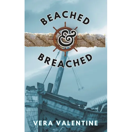 Beached and Breached