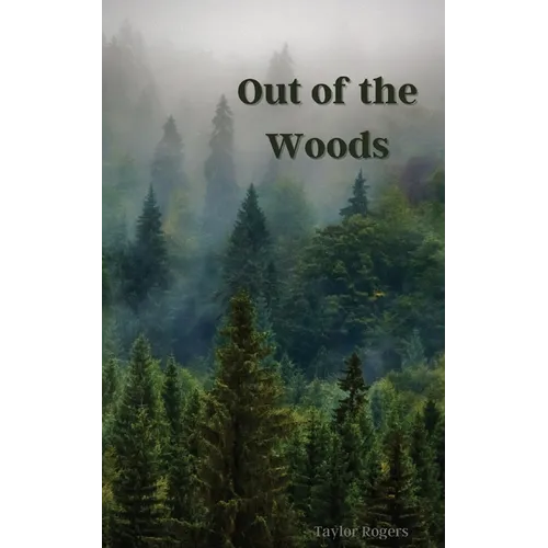 Out of the Woods