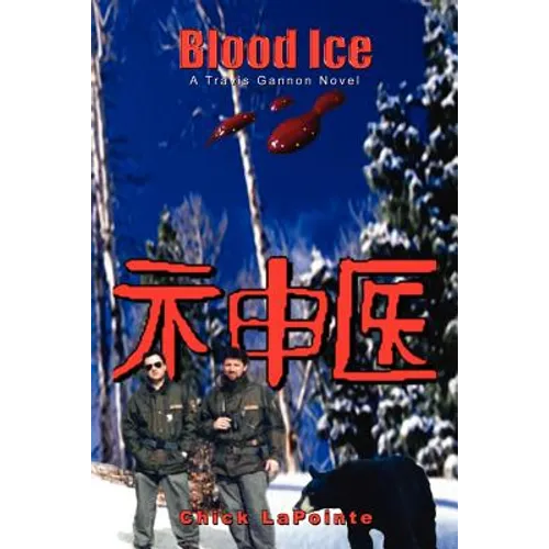 Blood Ice: A Travis Gannon Novel
