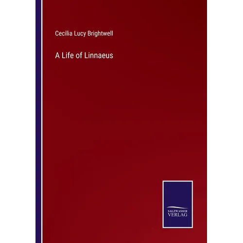 A Life of Linnaeus