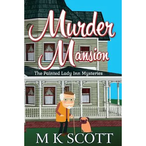 Murder Mansion: A Cozy Mystery with Recipes